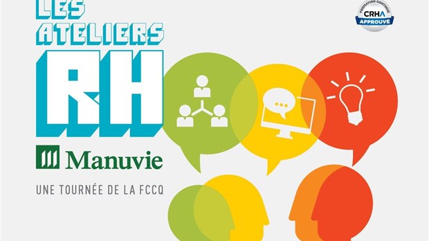 Tournée RH Manuvie présenté par la FCCQ en collaboration avec la CCIST!